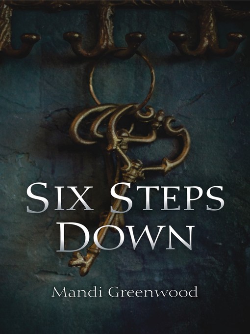 Title details for Six Steps Down by Mandi Greenwood - Available